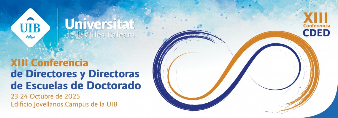 23 i 24 d'octubre de 2025 - XIII Conferència Nacional de Directores y Directors d' Escoles de Doctorat